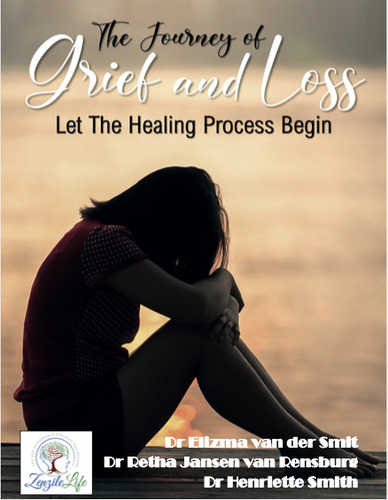 The Journey of Grief and Loss - Let the Healing Process Begin